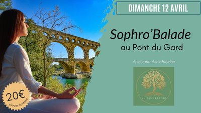Sophro balade au Pont du Gard_Castillon-du-Gard